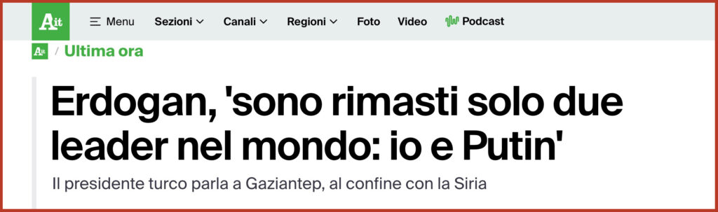 Erdogan, 'sono rimasti solo due leader nel mondo: io e Putin'