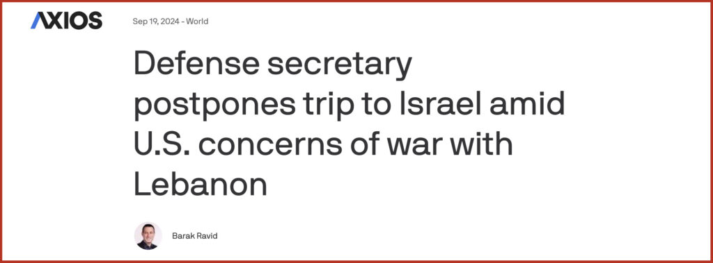 Defense secretary postpones trip to Israel amid U.S. concerns of war with Lebanon