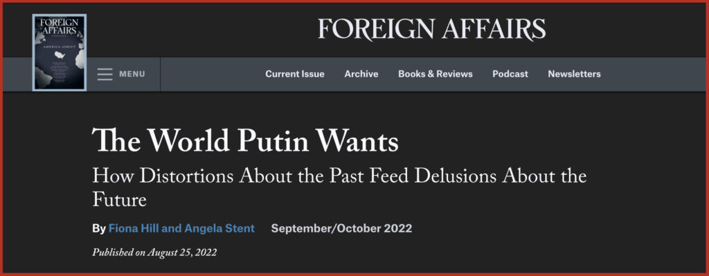 The World Putin Wants How Distortions About the Past Feed Delusions About the Future