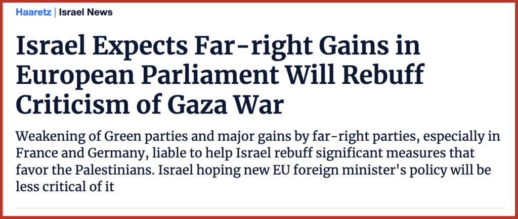 Israel Expects Far-right Gains in European Parliament Will Rebuff Criticism of Gaza War