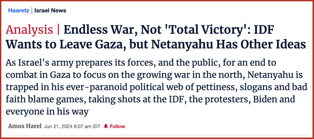  Endless War, Not 'Total Victory': IDF Wants to Leave Gaza, but Netanyahu Has Other Ideas