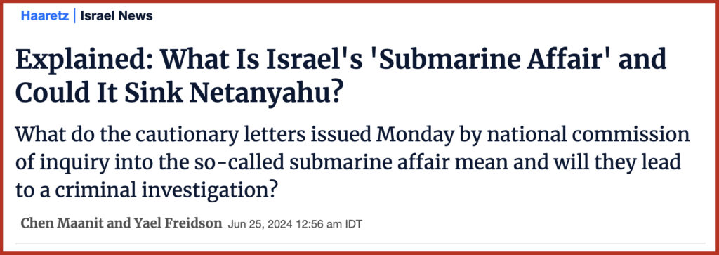 Explained: What Is Israel's 'Submarine Affair' and Could It Sink Netanyahu?