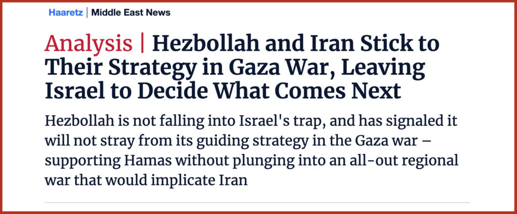 Hezbollah and Iran Stick to Their Strategy in Gaza War, Leaving Israel to Decide What Comes Next