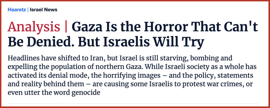  Gaza Is the Horror That Can't Be Denied. But Israelis Will Try