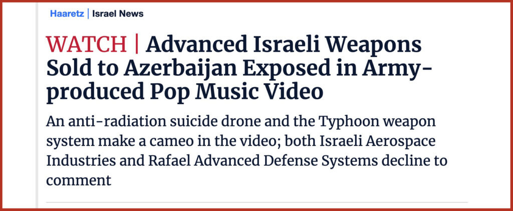  Advanced Israeli Weapons Sold to Azerbaijan Exposed in Army-produced Pop Music Video