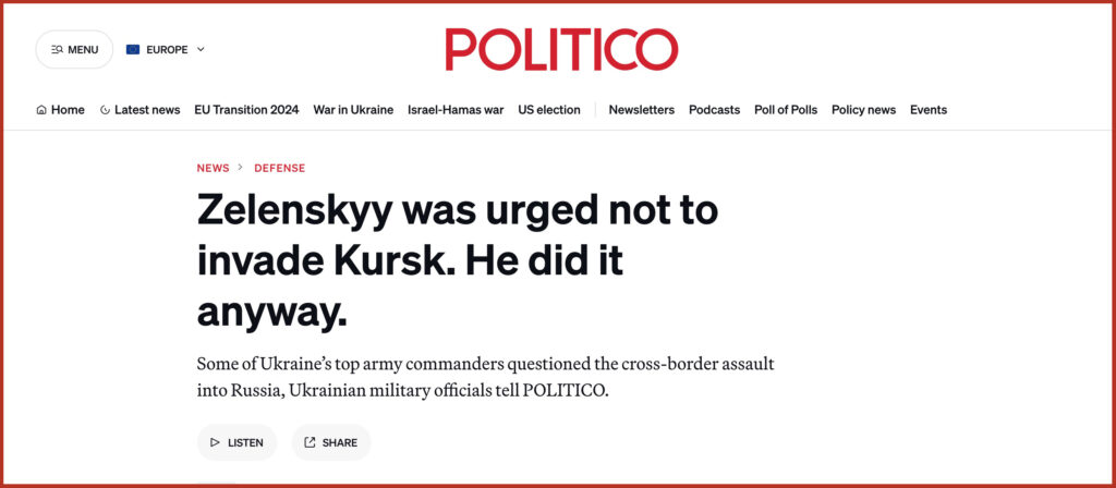 Zelenskyy was urged not to invade Kursk. He did it anyway.