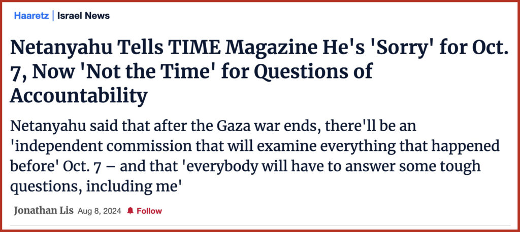 Netanyahu Tells TIME Magazine He's 'Sorry' for Oct. 7, Now 'Not the Time' for Questions of Accountability