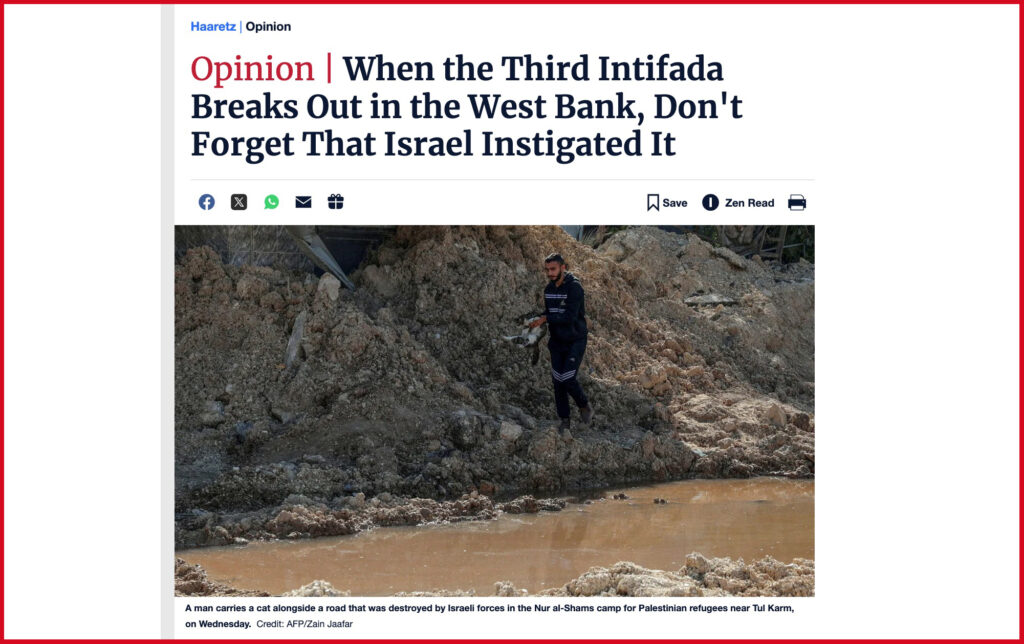 When the Third Intifada Breaks Out in the West Bank, Don't Forget That Israel Instigated It