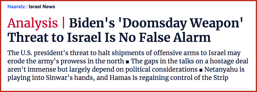 Biden's 'Doomsday Weapon' Threat to Israel Is No False Alarm