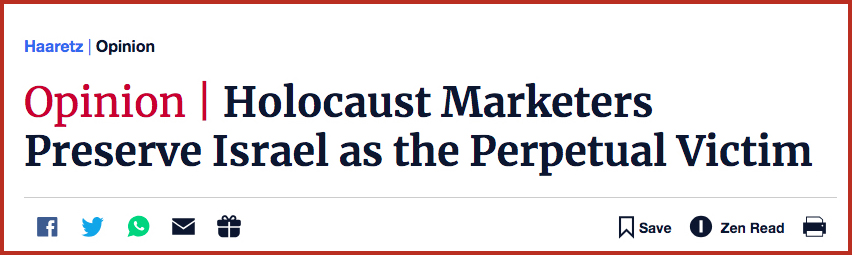 Holocaust Marketers Preserve Israel as the Perpetual Victim