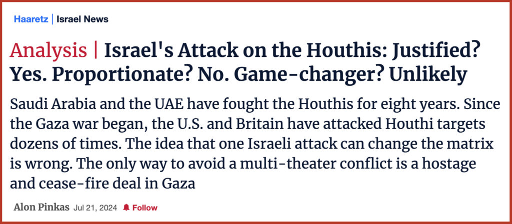 Israel's Attack on the Houthis: Justified? Yes. Proportionate? No. Game-changer? Unlikely