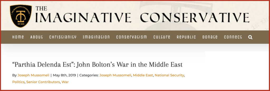 “Parthia Delenda Est”: John Bolton’s War in the Middle East